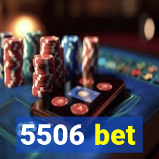 5506 bet