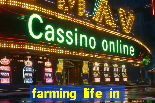 farming life in another world dublado