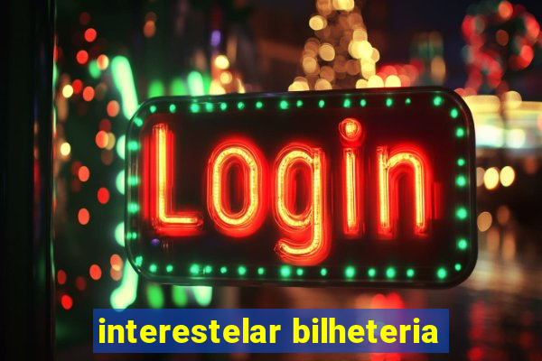 interestelar bilheteria