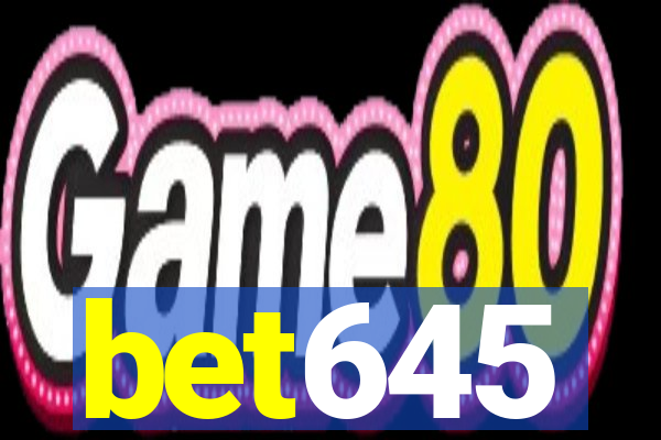 bet645