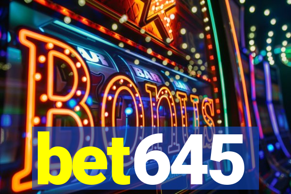 bet645