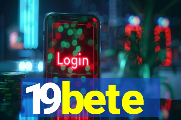 19bete