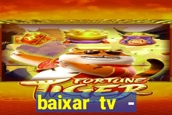 baixar tv - futebol ao vivo