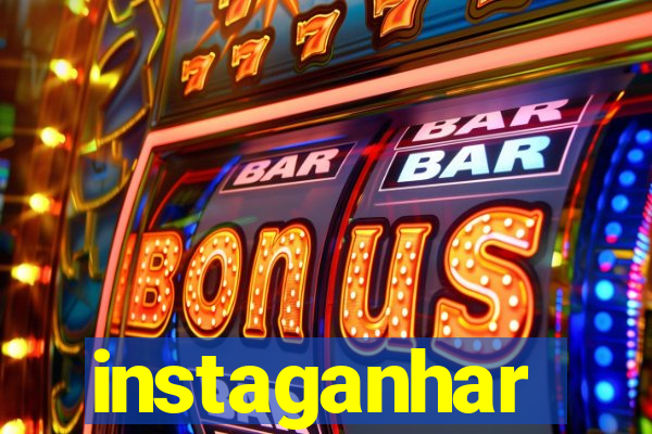 instaganhar