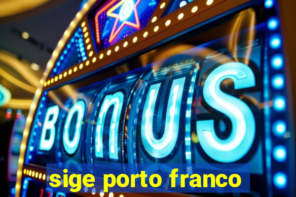 sige porto franco