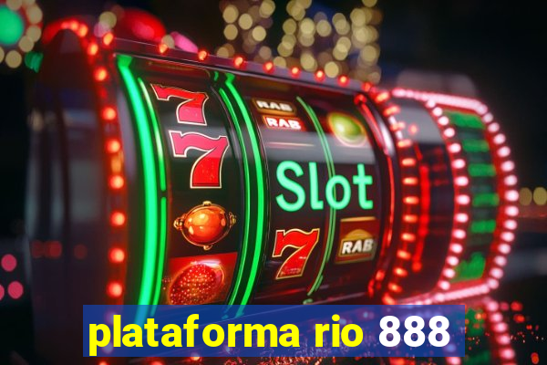 plataforma rio 888