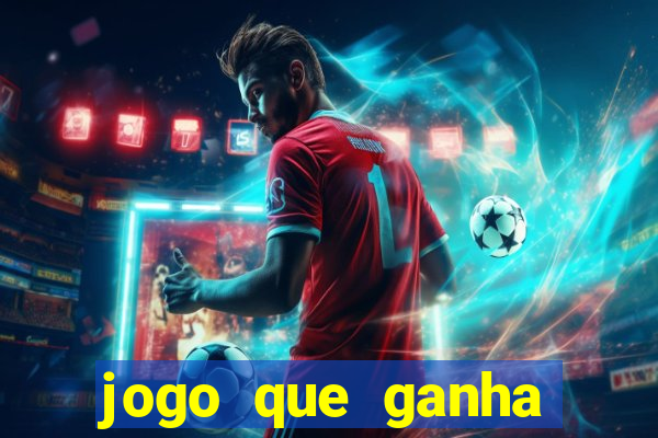 jogo que ganha dinheiro de verdade sem depositar
