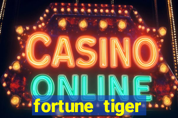 fortune tiger aposta 1 real