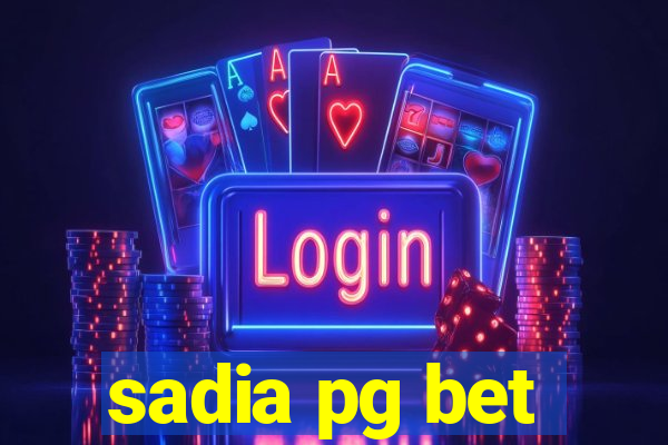 sadia pg bet