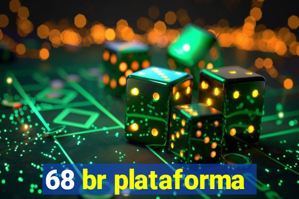 68 br plataforma