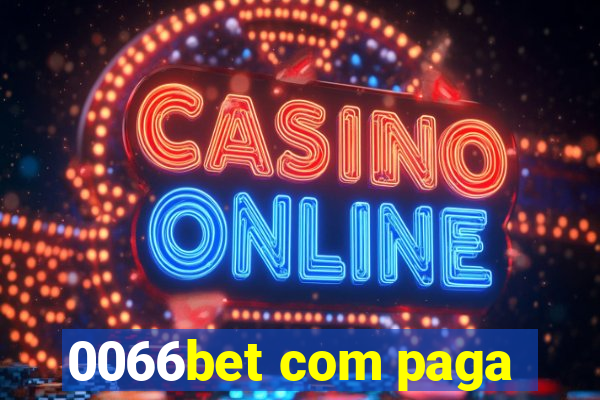 0066bet com paga