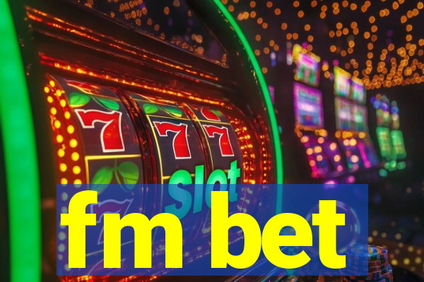 fm bet