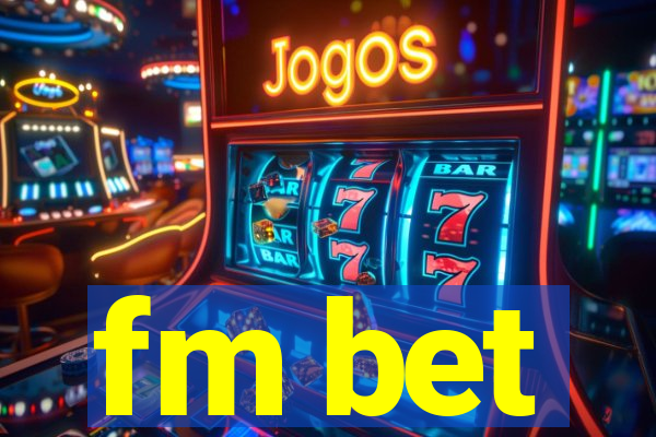 fm bet