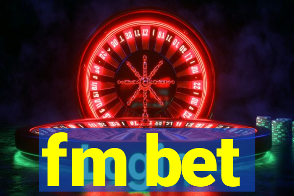 fm bet