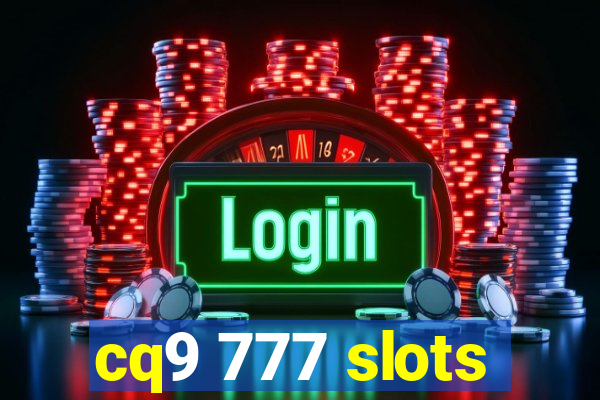 cq9 777 slots