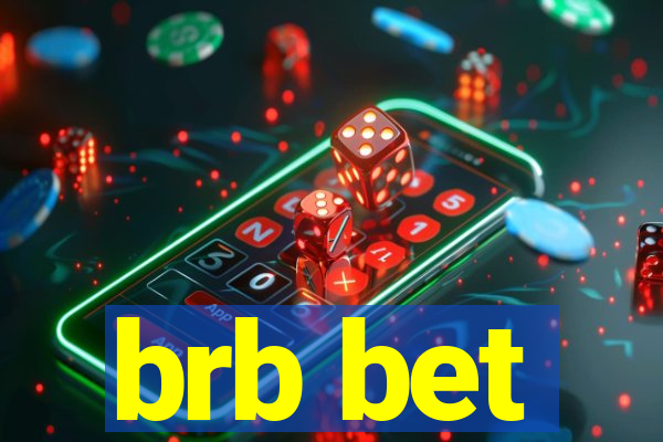 brb bet