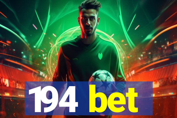 194 bet