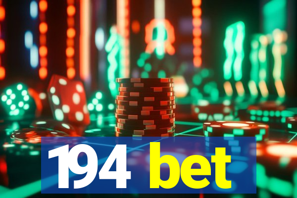 194 bet