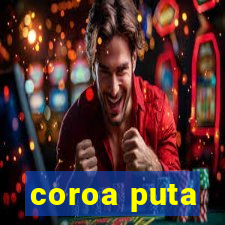 coroa puta
