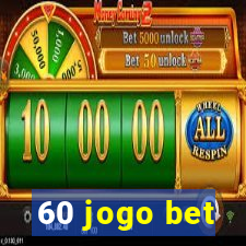 60 jogo bet