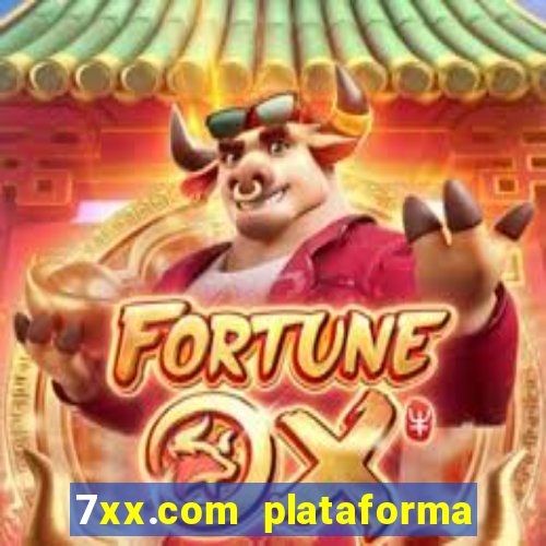 7xx.com plataforma de jogos