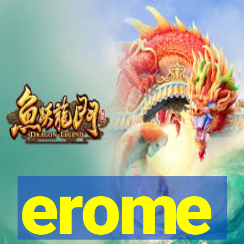 erome