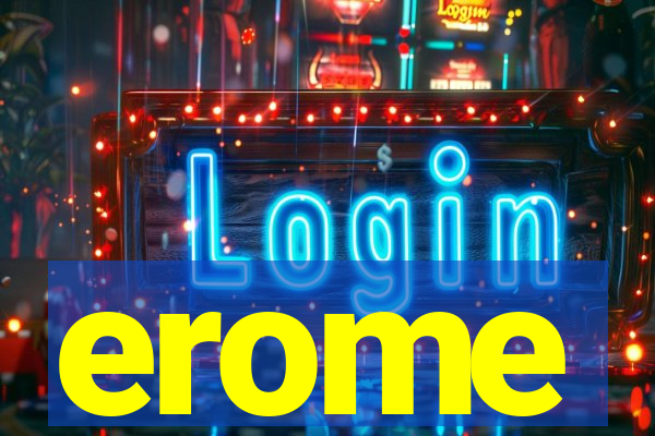 erome