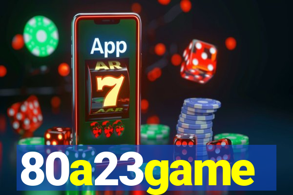 80a23game