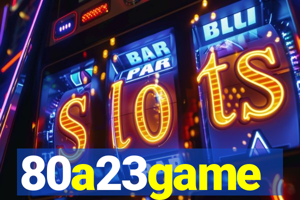 80a23game
