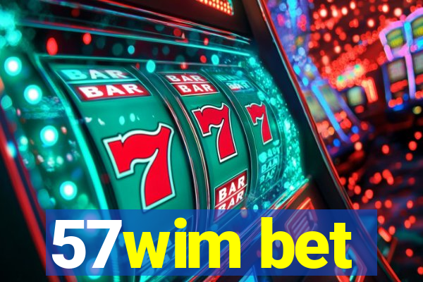 57wim bet