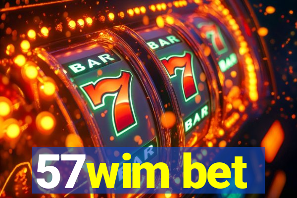 57wim bet