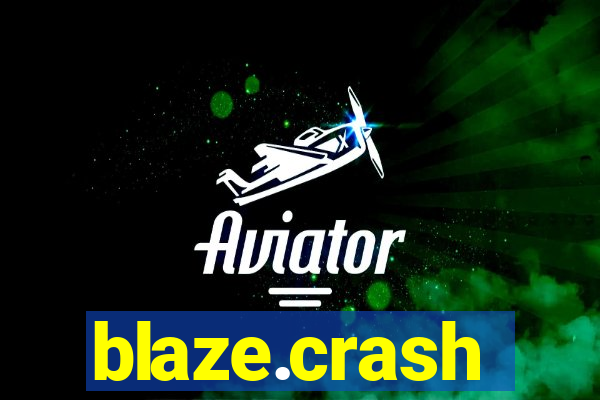 blaze.crash