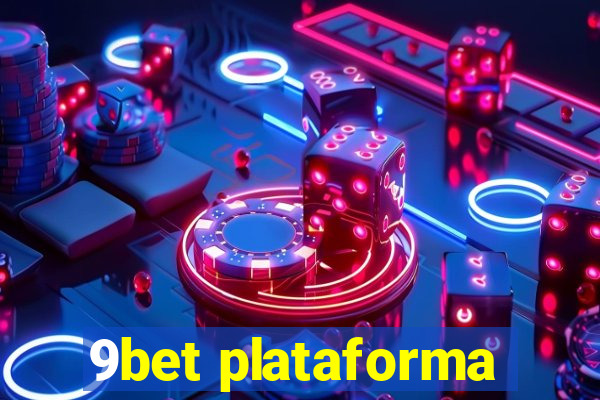 9bet plataforma