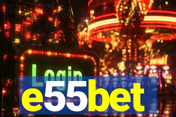 e55bet
