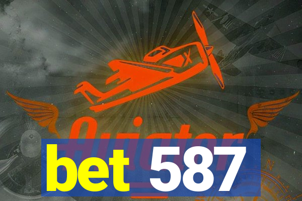 bet 587
