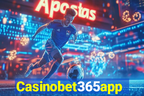 Casinobet365app