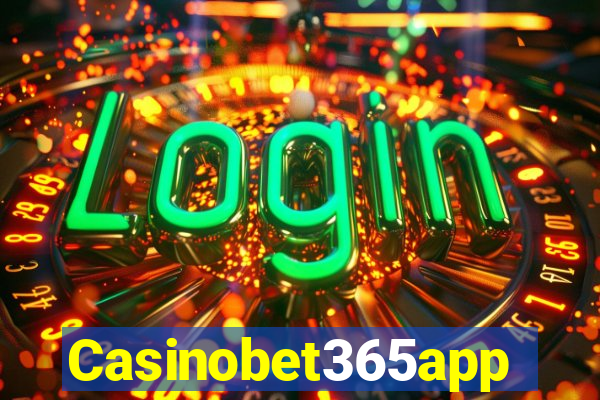 Casinobet365app