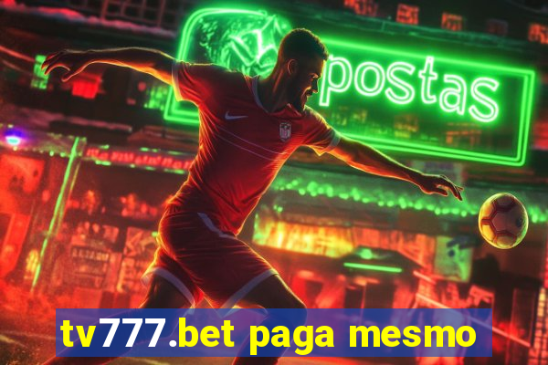 tv777.bet paga mesmo