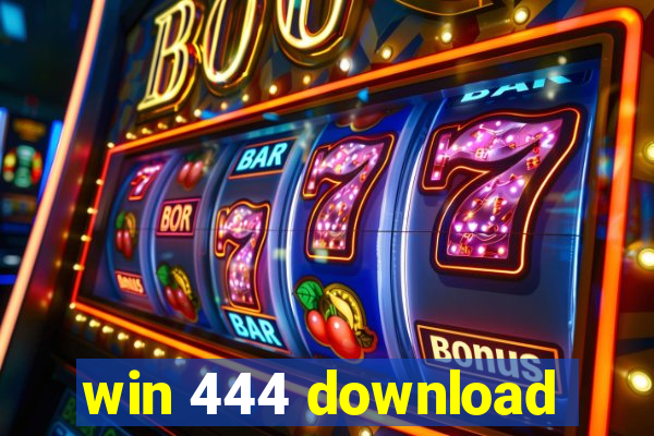 win 444 download