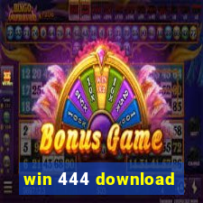 win 444 download