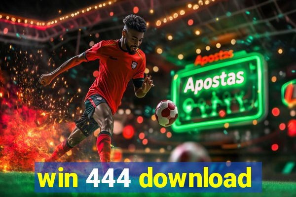 win 444 download