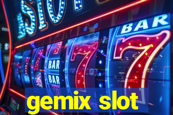gemix slot