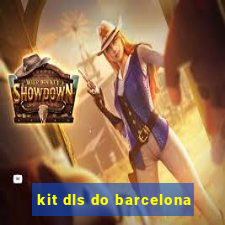 kit dls do barcelona