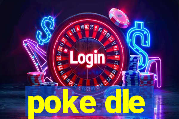 poke dle