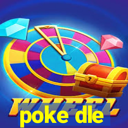 poke dle
