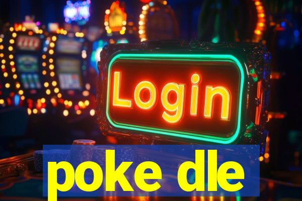 poke dle