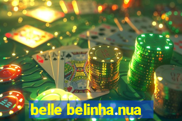 belle belinha.nua
