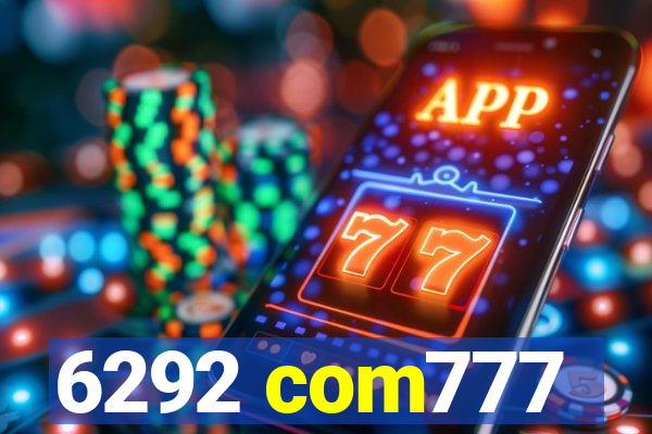 6292 com777