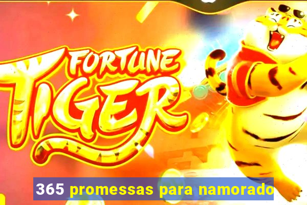 365 promessas para namorado