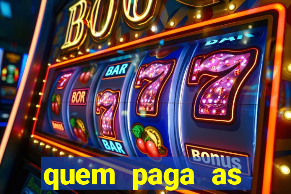 quem paga as passagens dos times de futebol